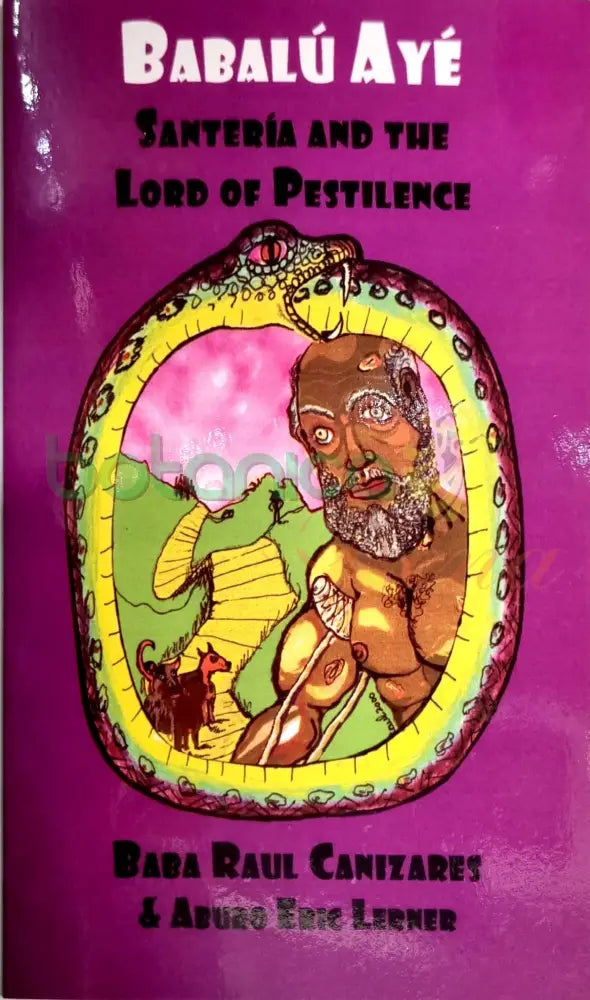 Libro: Babalu Aye Santeria and the Lord of Pestilence - Botanica Nena