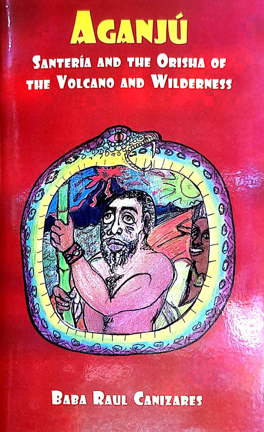 Libro: Aganju Santeria  and the Orisha of the Volcano and Wildereness. - Botanica Nena