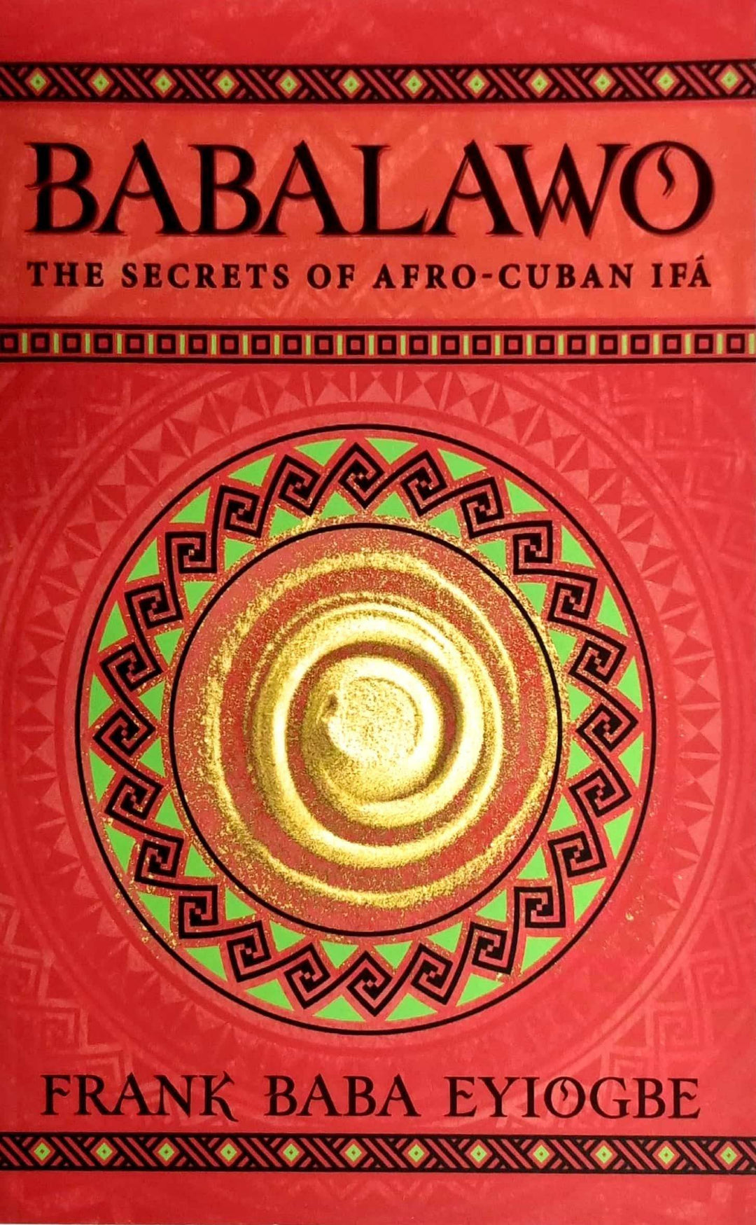 Libro: Babalawo The Secrets of Afro-Cuban IFA - Botanica Nena