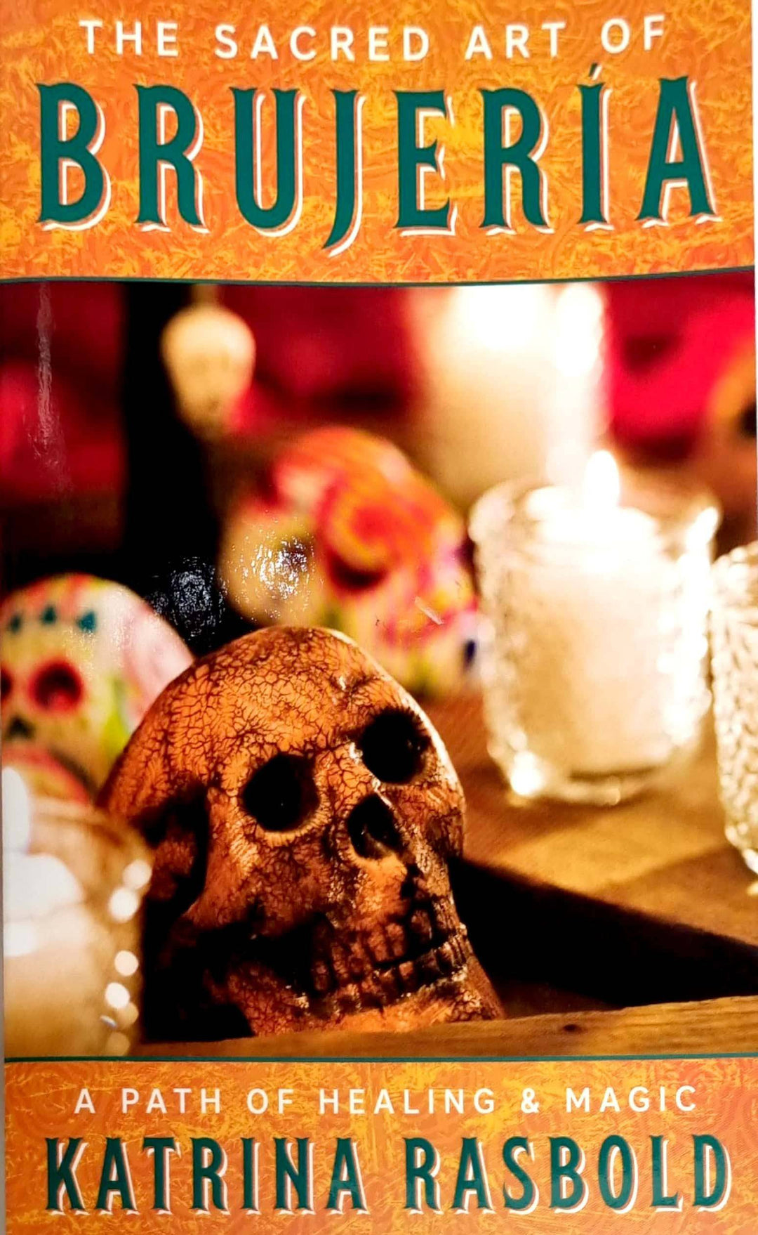 Libro: The Sacred art of Brujeria - Botanica Nena