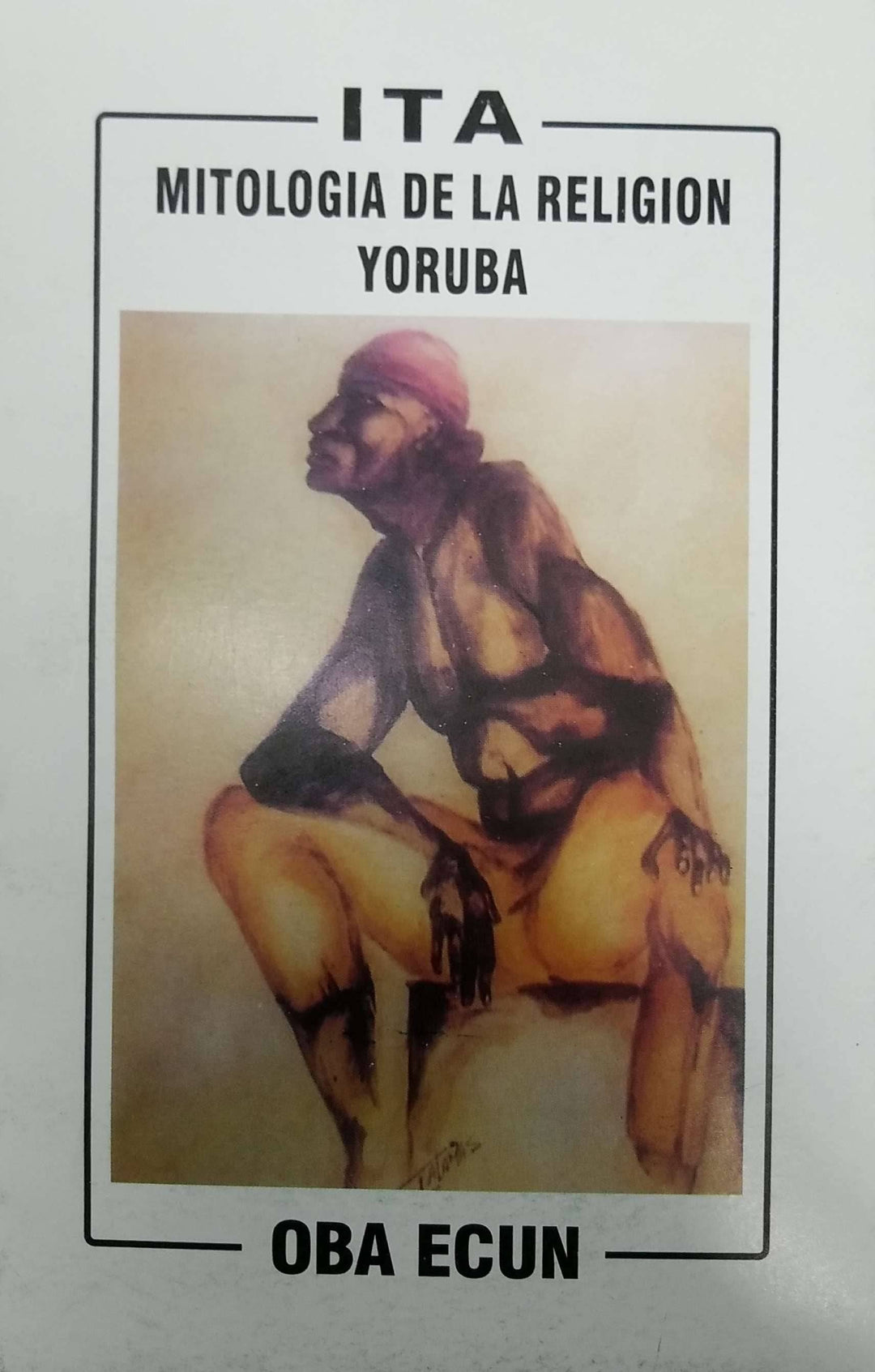 ITA. Mitologia de la Religion Yoruba - Botanica Nena