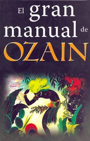 El Gran Manual de Ozain (Osain) - Botanica Nena