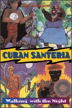 Cuban Santeria - Walking with the night - Book - Botanica Nena