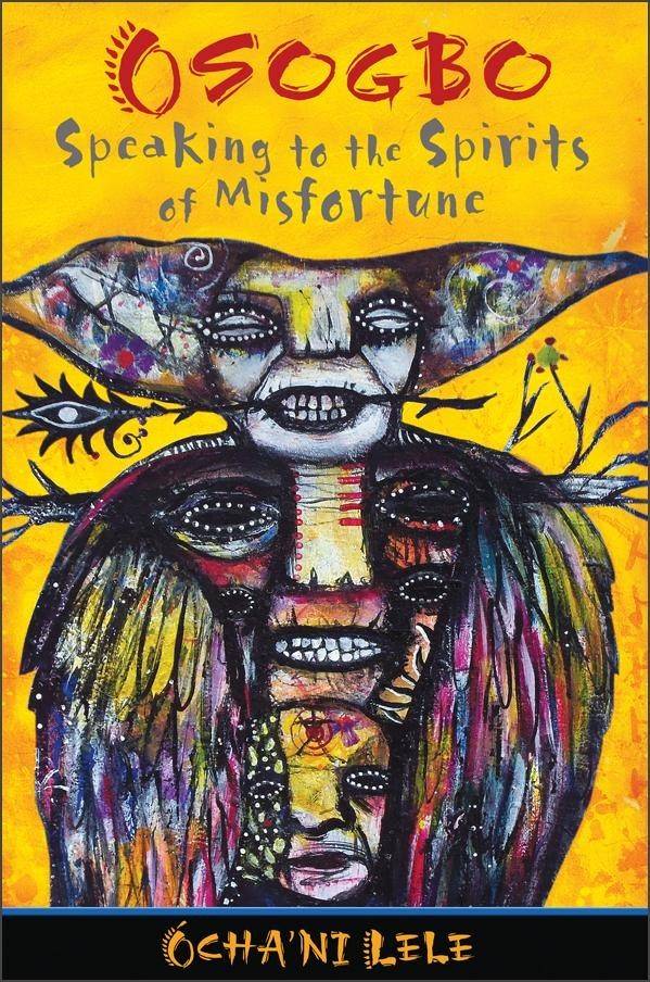 Osogbo - Speaking to the Spirits of Misfortune - Book - Botanica Nena