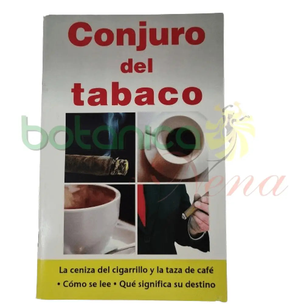Conjuro del tabaco - Botanica Nena