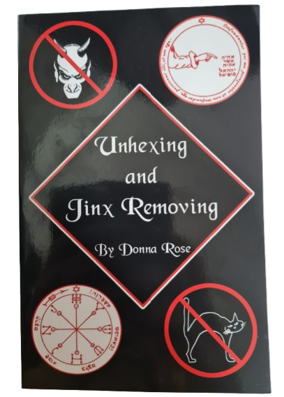 Unhexing and Jinx Removing By Donna Rose