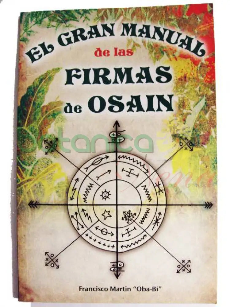 El Gran Manual de las Firmas de Osain - Botanica Nena