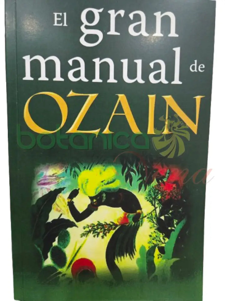 El Gran Manual de Ozain (Osain)