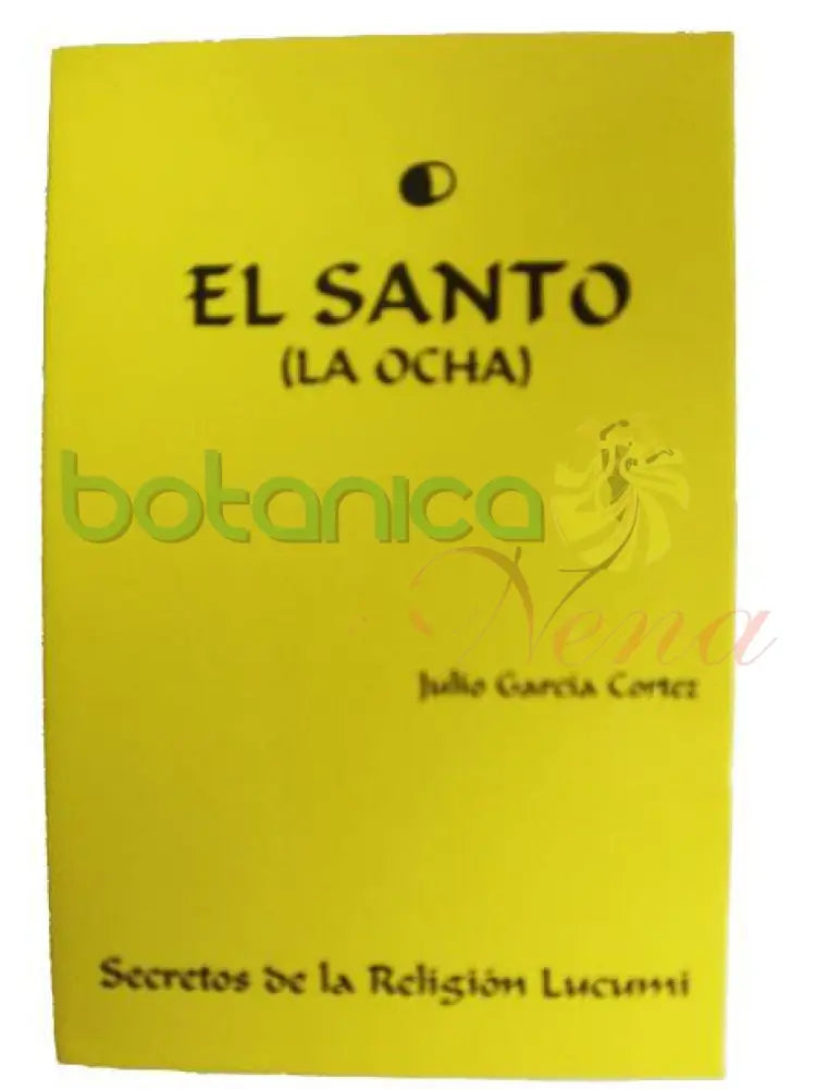 El Santo(La Ocha) - Botanica Nena