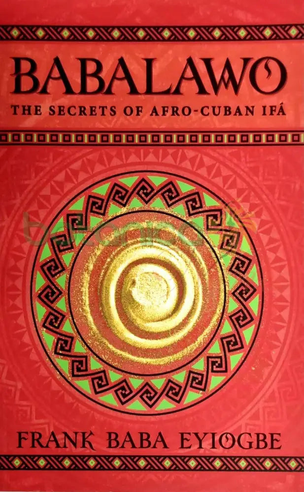 Libro: Babalawo The Secrets of Afro-Cuban IFA - Botanica Nena