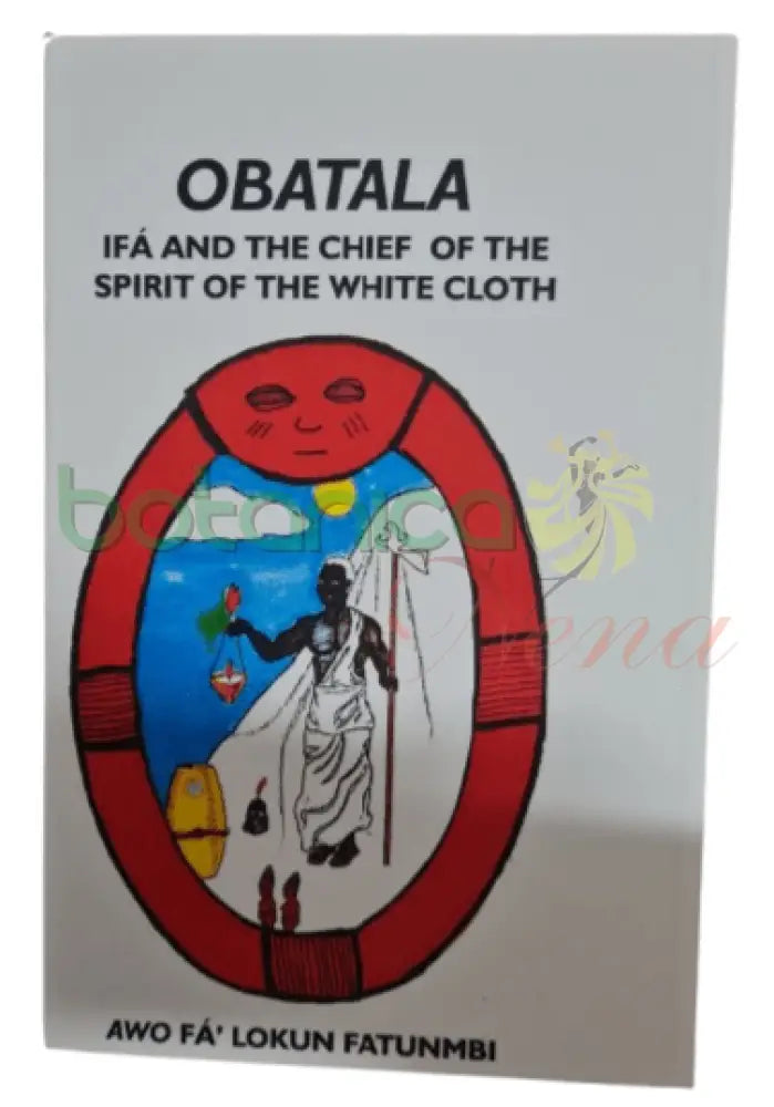 OBATALA IFA AND THE CHIEF OF THE SPIRIT OF THE blanco CLOTH - Botanica Nena