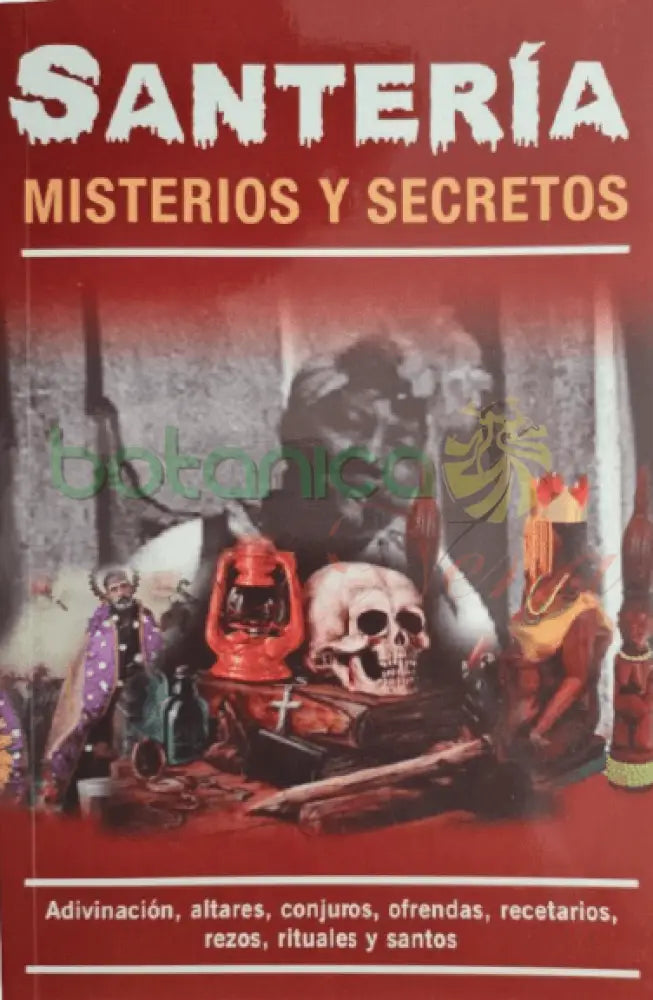 Santeria Misterios y Secretos - Botanica Nena