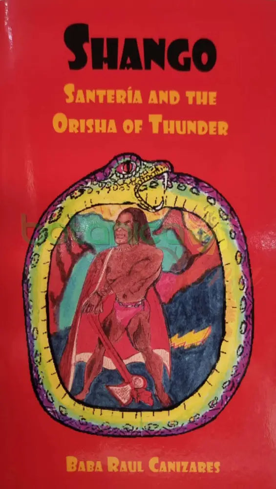 Shango / Santeria and the Orisha of Thunder - Botanica Nena