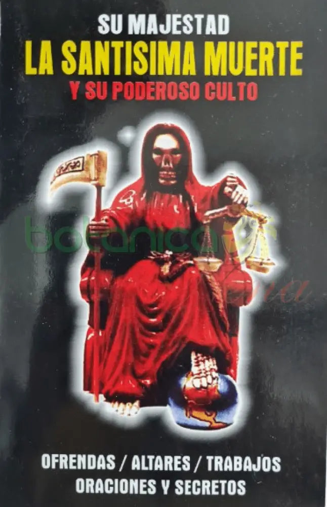 Su majestad La Santisima Muerte y su Podereoso Culto - Botanica Nena