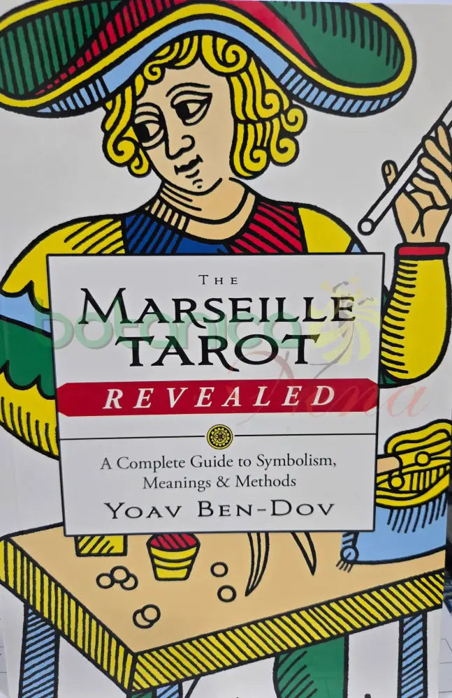 The Marseille Tarot Revealed
