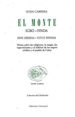 <p>El Monte - Igbo - Finda</p>
<p>Ewe Orisha - Vitti Nfinda.</p>
<p>Notas sobre las religiones, la magia, las supersticiones y