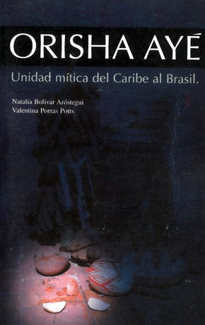 <p>Orisha AyÃ©.</p>
<p>Unidad mÃ­tica del Caribe al brasil.</p>
<p>Â </p>
<p>Natalila Bolivar ArÃ³stegui y Valentina Porras P