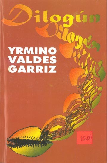 <p>DilogÃºn</p>
<p>Yrmino Valdez Garriz.</p>